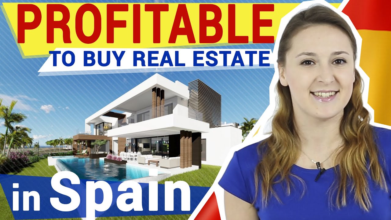 Why is it profitable to buy Property in Spain?