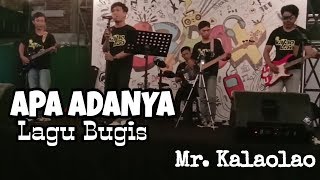 Lagu Bugis ( Apa Adanya ) - Mr. Kalaolao