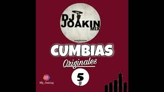 Cumbias Originales 5 (Super set) Dj Joaking