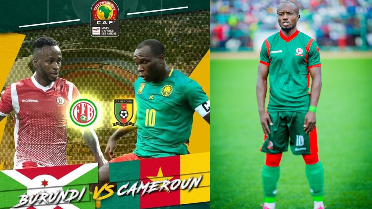 INTAMBA MU RUGAMBA🇧🇮VS CAMEROUN 🇨🇲 🔥🔥🔥🔥 - YouTube