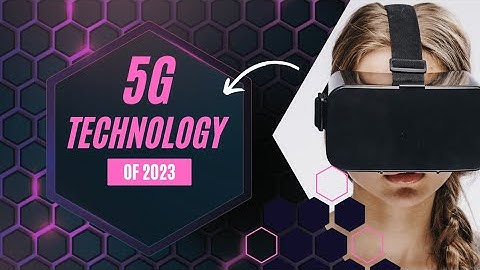 Unveiling the Future: Inside the World of 5G Technology