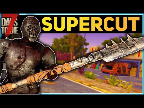 7 Days to Die Survival Guide: The ULTIMATE Alpha 21 Walkthrough! [SUPERCUT]