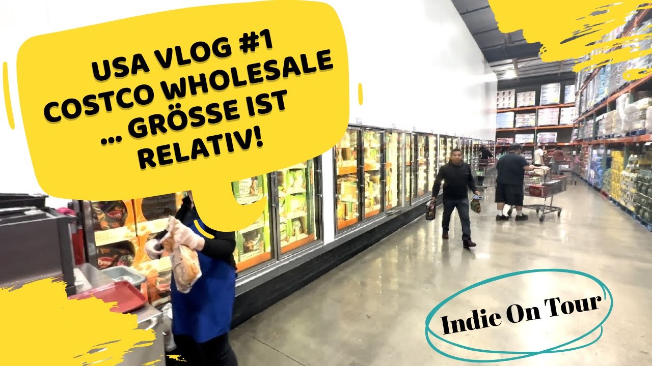 USA Vlog 1 Yorba Linda und Costco Größe ist relativ! YouTube