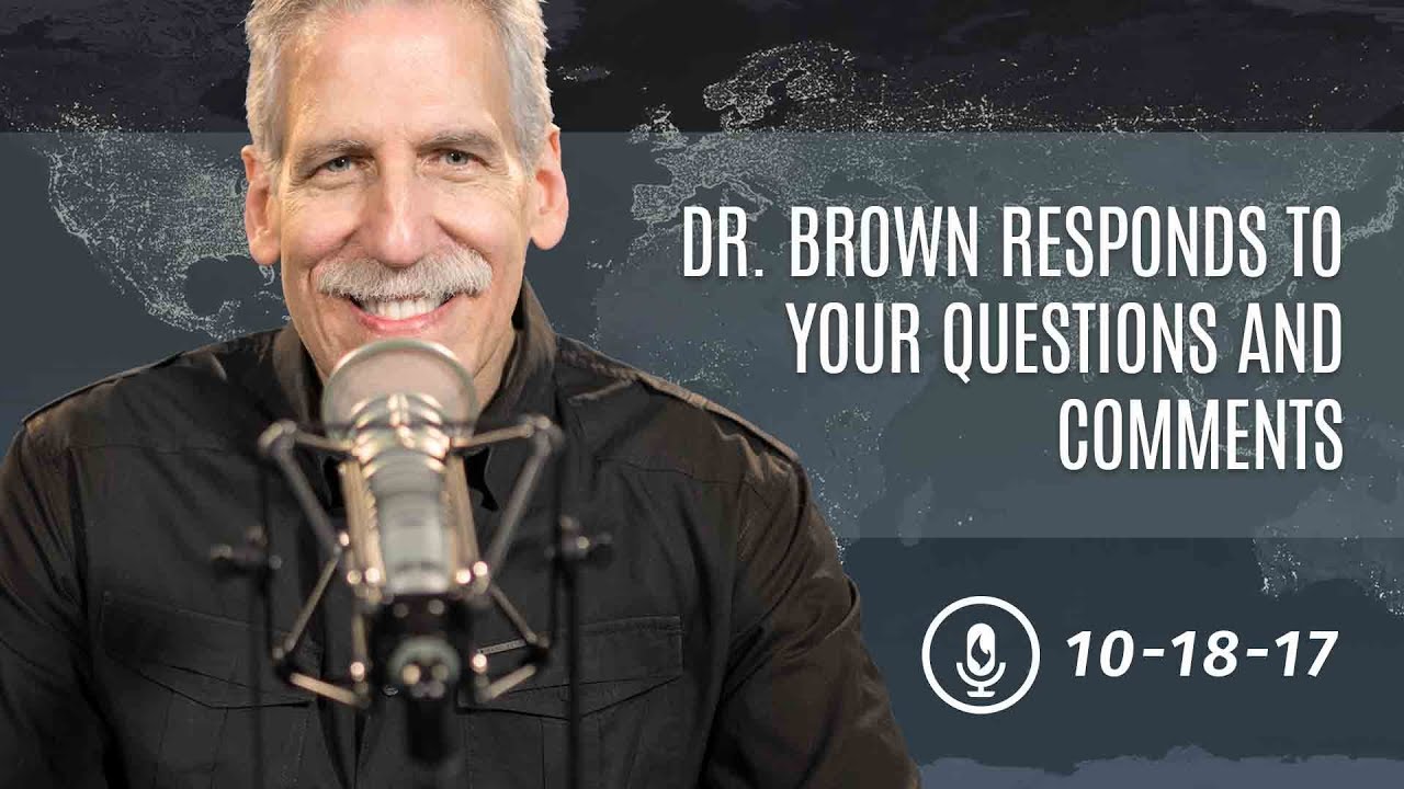 Dr. Brown Responds to Your Questions and Comments - YouTube