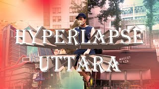 Hyperlapse Stopmotion of UTTARA || SA ishty