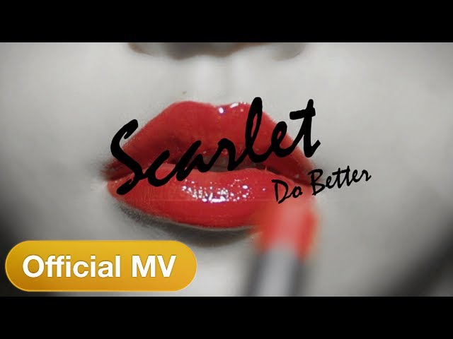 Scarlet - Do Better