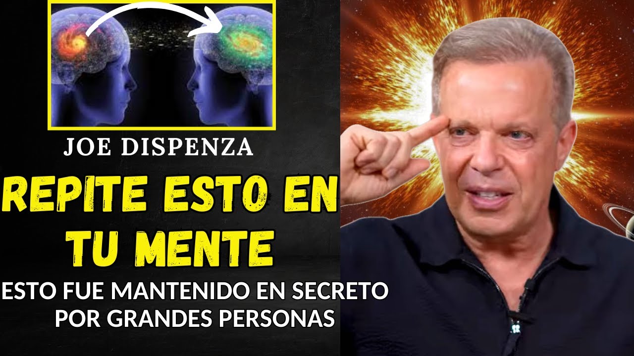 El Secreto para Transformar Tu Mente y Tu Vida - Dr. Joe Dispenza ...