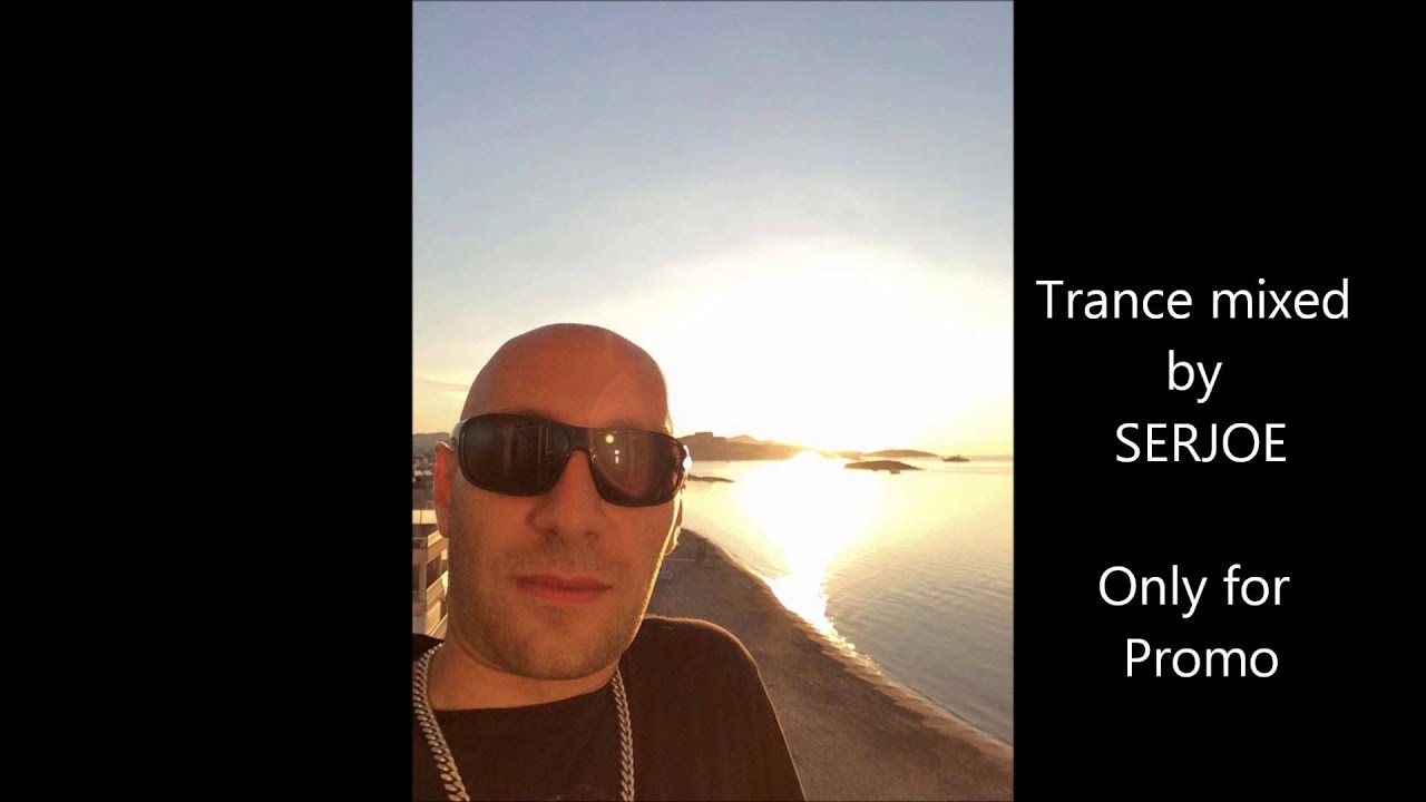 Trance mixed by SERJOE