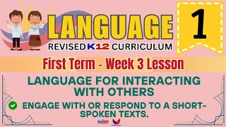 LANGUAGE 1 | ENGAGE WITH A SHORT SPOKEN TEXT | WEEK 3 LESSON | FIRST TERM | REVISED CURRICULUM