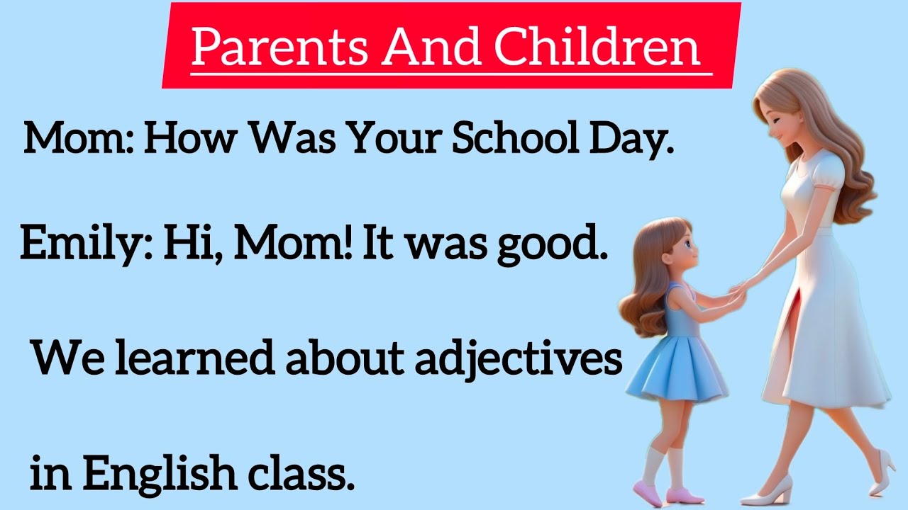 Outline Video Improve Your Children's English | Conversation Between Parents And Children About English Practice