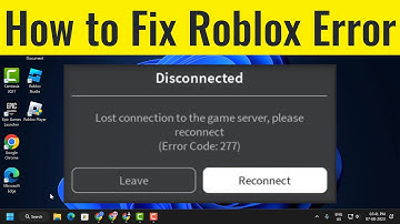 How to Fix Roblox Error Code 277 Lost Connection to the Game Server Please Reconnect (FIXED)