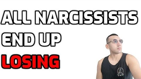 All Narcissists End Up LOSING