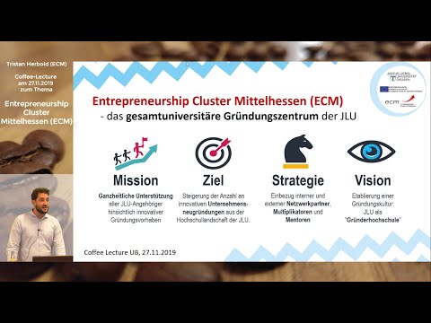 Entrepreneurship Cluster Mittelhessen (ECM) - Das Gründungszentrum der JLU Gießen