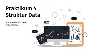 200605110100 - Aqila Darin Makkyah - Praktikum  4 - Modul 4 - Prak. Struktur Data