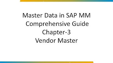 Master Data in SAP MM Comprehensive Guide Vendor Master Creation