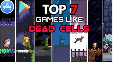 Top 7 Games Like Dead cells For Android/Ios 2020 || Games Like Dead Cells!!!