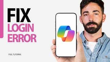 How To Fix Login Error On Microsoft Copilot App 2025