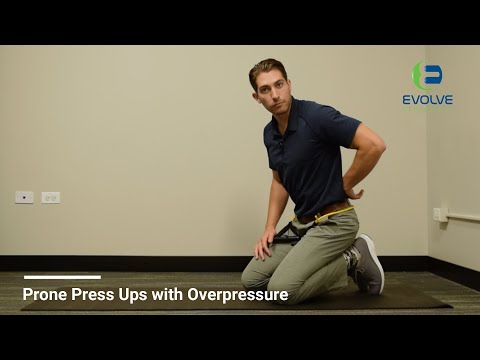 Lumbar Protocol 2: Prone Press Up with Overpressure