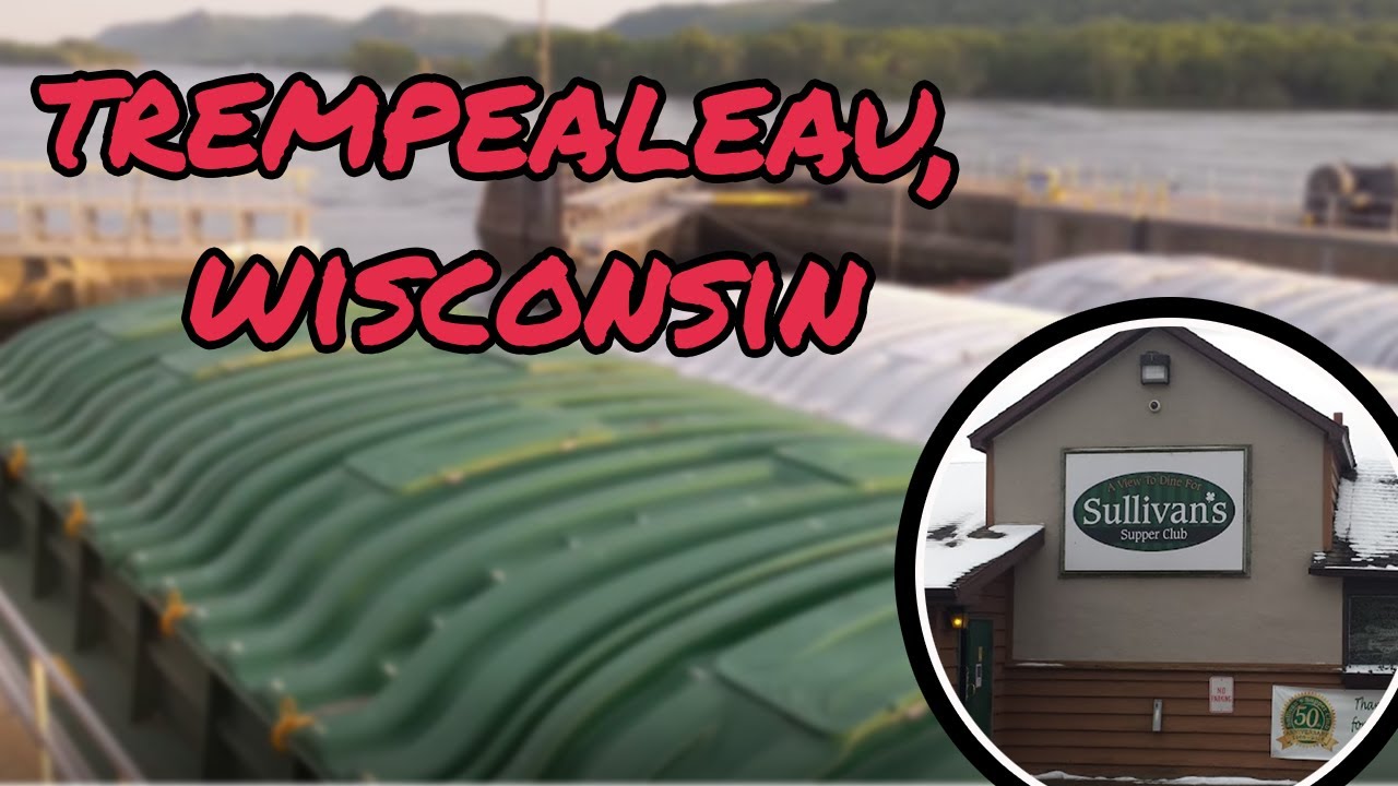 Lock and Dam No 6 Trempealeau, WI Sullivan's Supper Club What is a
