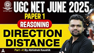 UGC NET Paper 1 Reasoning Direction Distance Part 2 | By Abhishek Sir
