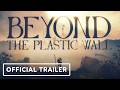 Beyond The Plastic Wall - Official Announcement Trailer