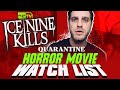 Ice Nine Kills 10 Must-Watch Horror Movies for Quarantine