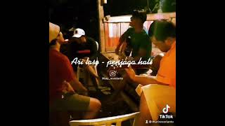 Ari lasso - penjaga hati (cover) story whatsapps 32,0 second