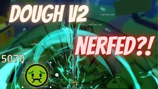 Dough v2/awakened got NERFED in Blox Fruits???