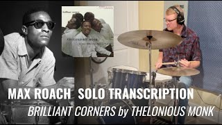 DRUM TRANSCRIPTION - Max Roach on Thelonious Monk's "Brilliant Corners"