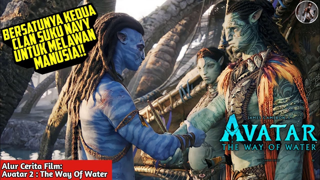 MUSUH LAMA KEMBALI LAGI! - Alur Cerita Film Avatar 2 | AVATAR THE WAY