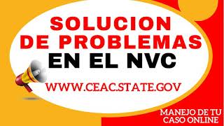 COMO SOLUCIONAR PROBLEMAS EN LA PAGINA DEL NVC│www.ceac.state.gov