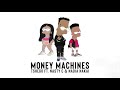 Money Machines ft. Nasty C & Nadia Nakai (Official Audio)