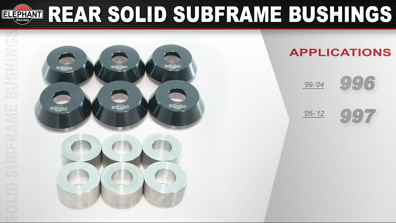 Rear Solid Subframe Bushings for Porsche 996 and 997 Elephant Racing