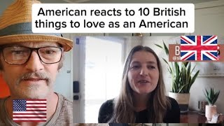 American reacts to 10 British things to love as an American
