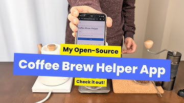 Check Out My Open-Source Coffee Brew Helper App!