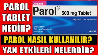 Parol Nedir ve Ne İçin Kullanılır? Parol Yan Etkileri Nelerdir? Parol Ağrı Kesici ve Ateş Düşürücü. Resimi