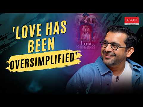 'Love Has Been Oversimplified': Shakun Batra on 'Lust Stories 3' | Screen