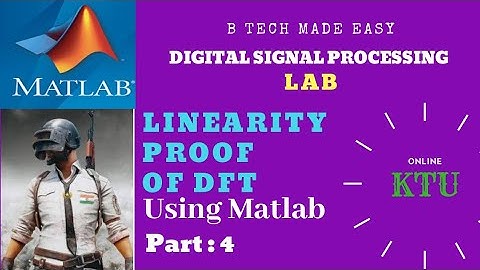 DSP Lab: Linearity Property of DFT proof by Matlab