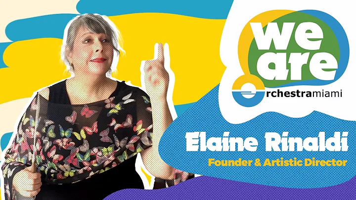 We Are Orchestra Miami- Meet the Maestro, Elaine R...