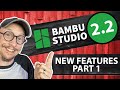 Bambu Studio 2.2: The Best New Features Explained Pt. 1 thumbnail