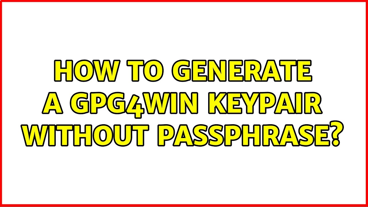 How to generate a gpg4win keypair without passphrase?