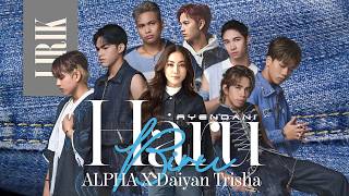 ALPHA X Daiyan Trisha - Haru Biru (Lirik Video)