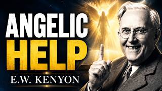 THE ANGELIC HELP Most Christians Never Activate 🕊️ | E.W. Kenyon