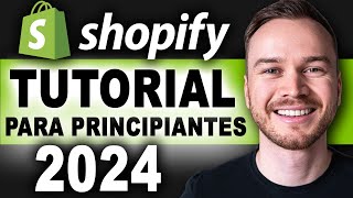 Tutorial de Shopify para Principiantes 2024 (Cómo Crear una Tienda Online con Shopify Paso a Paso)