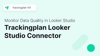 How to Monitor Data Quality in Looker Studio with Trackingplan