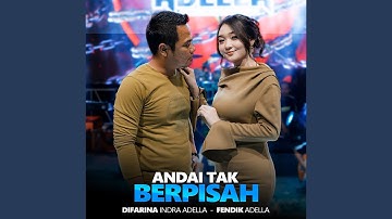 Andai Tak Berpisah