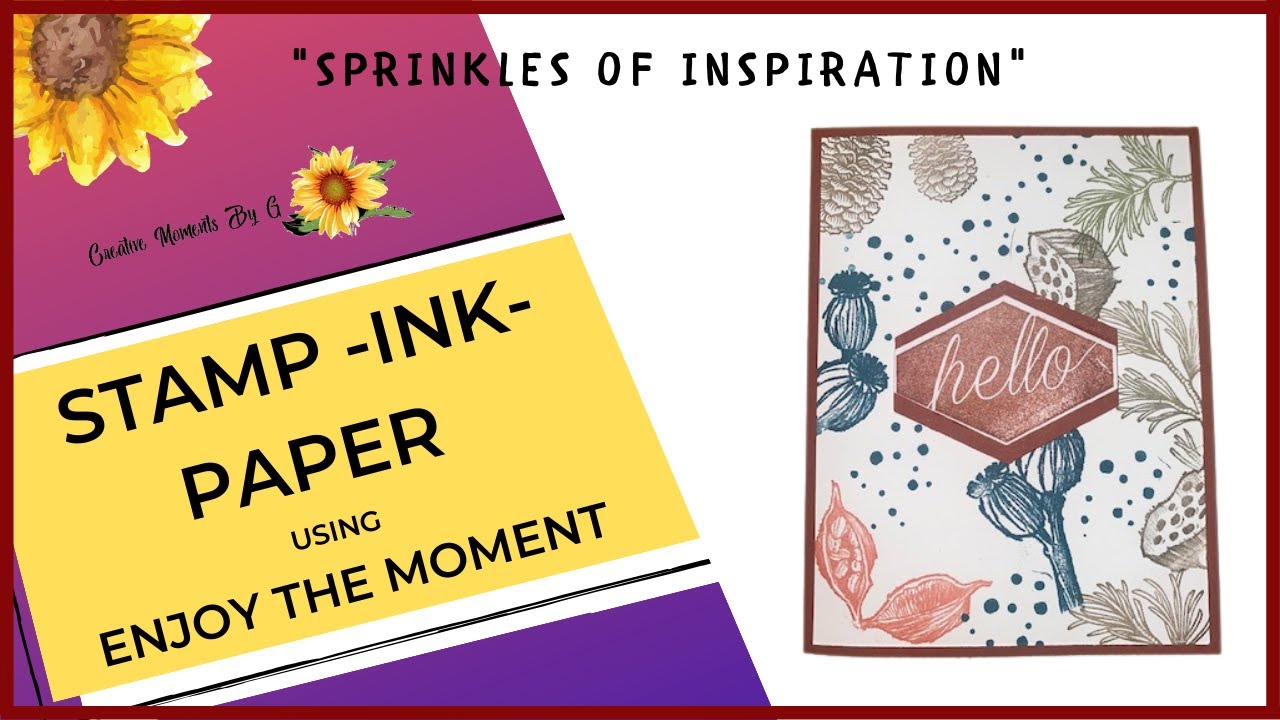 Stamp Ink Paper with Enjoy The Moment Stamp Set