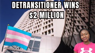The First Detransitioner Lawsuit Has CONCLUDED with a $2 Million Payout!