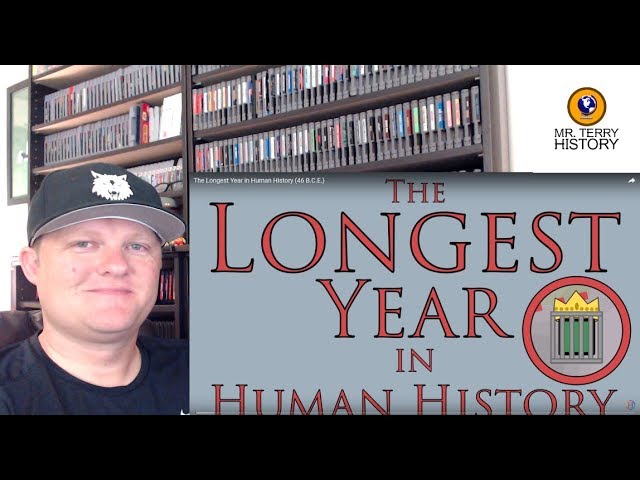 A History Teacher Reacts | Historia Civilis - The Longest Year in Human History (46 B.C.E.) class=