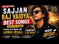 Sajjan Raj Vaidya Best Songs Collection 🎧 | Nonstop Nepali Chill Playlist 2026 @sajjanrajvaidya